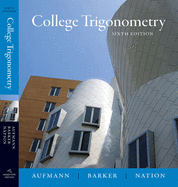 Student Solutions Manual for Aufmann/Barker/Nation's College Trigonometry, 6th