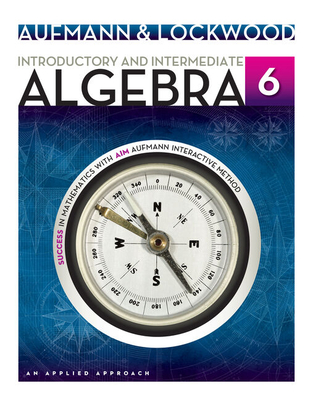 Student Solutions Manual for Aufmann/Lockwood's Introductory and  Intermediate Algebra: An Applied Approach, 6th - Aufmann, Richard N., and Lockwood, Joanne S.