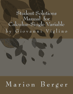 Student Solutions Manual for Calculus Single Variable by Giovanni Viglino