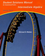 Student Solutions Manual for Gustafson/Frisk's Intermediate Algebra