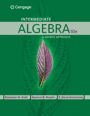 Student Solutions Manual for Karr/Massey/Gustafson's Intermediate Algebra, 10th - Karr, Rosemary, and Massey, Marilyn, and Gustafson, R David