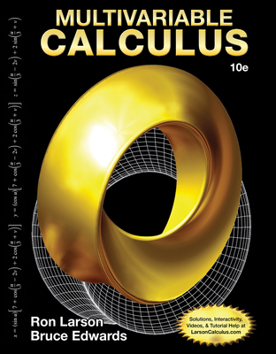 Student Solutions Manual for Larson/Edwards's Multivariable Calculus, 10th - Larson, Ron, Professor, and Edwards, Bruce