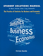 Student Solutions Manual for Practice of Statistics for Business and Economics