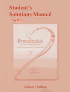 Student Solutions Manual for Precalculus: Concepts Through Functions, a Right Triangle Approach to Trigonometry
