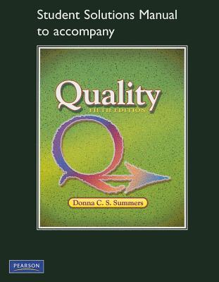 Student Solutions Manual for Quality - Summers, Donna