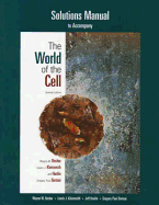 Student Solutions Manual for the World of the Cell