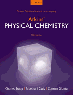 Student Solutions Manual to accompany Atkins' Physical Chemistry 10th edition