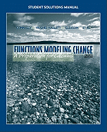 Student Solutions Manual to Accompany Functions Modeling Change - Connally, Eric, and Hughes-Hallett, Deborah