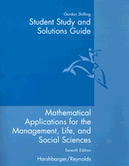 Student Study and Solutions Guide to Accompany Mathematical Applications Seventh Edition: For the Management, Life, and Social Sciences