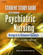 Student Study Guide for Antai-Otong's Psychiatric Nursing: Biological & Behavioral Concepts, 2nd