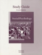 Student Study Guide for Use with Social Psychology 8e