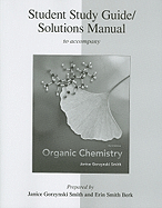 Student Study Guide/Solutions Manual to Accompany Organic Chemistry