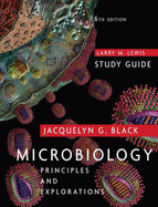Student Study Guide to Accompany Microbiology: Principles and Explorations, 6th Edition