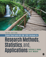 Student Study Guide with Ibm(r) Spss(r) Workbook for Research Methods, Statistics, and Applications