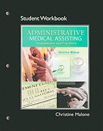Student Workbook for Administrative Medical Assisting: Foundations and Practice