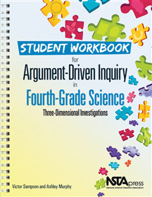 Student Workbook for Argument-Driven Inquiry in Fourth-Grade Science - Sampson, Victor, and Murphy, Ashley