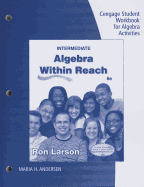Student Workbook for Larson's Intermediate Algebra: Algebra Within Reach, 6th