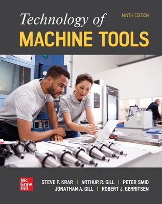 Student Workbook for Technology of Machine Tools - Krar, Steve F., and Gill, Arthur R., and Smid, Peter