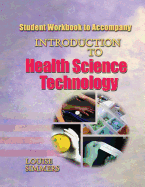 Student Workbook to Accompany Introduction to Health Science Technology