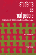Students as Real People: Interpersonal Communication and Education
