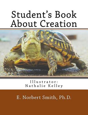 Student's Book About Creation - Smith, E Norbert