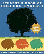 Student's Book of College English: Rhetoric, Reader, Research Guide, and Handbook