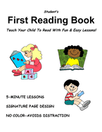 Student's FIRST READING BOOK: Turn A Non-Reader Into A Reader!