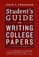 Student's Guide to Writing College Papers: Fourth Edition