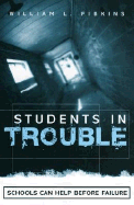 Students in Trouble: Schools Can Help Before Failure