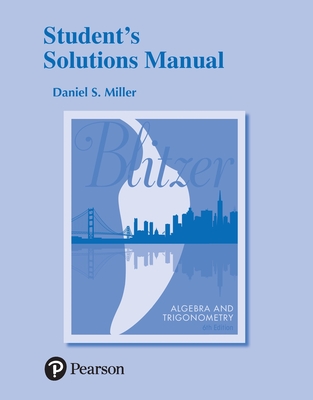 Student's Solutions Manual for Algebra and Trigonometry - Blitzer, Robert