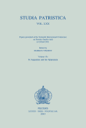 Studia Patristica. Vol. LXX - Papers Presented at the Sixteenth International Conference on Patristic Studies Held in Oxford 2011: Volume 18: St Augustine and His Opponents