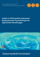 Studie zur Wirksamkeit ambulanter Biodynamischer Psychotherapie bei depressiven Erkrankungen