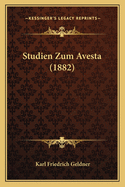 Studien Zum Avesta (1882)