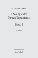 Studien Zum Neuen Testament: Band I: Grundsatzfragen, Jesusforschung, Evangelien