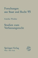 Studien Zum Verfassungsrecht: Das Institutionelle Rechtsdenken in Rechtstheorie Und Rechtsdogmatik