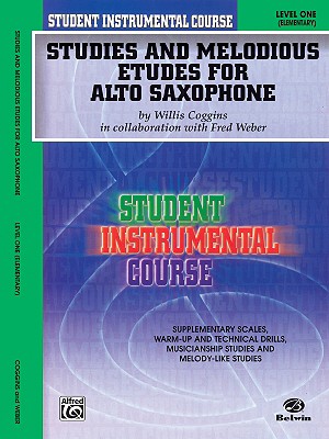 Studies and Melodious Etudes for Alto Saxophone: Level One (Elementary) - Coggins, Willis, and Weber, Fred