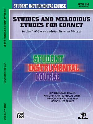 Studies and Melodious Etudes for Cornet: Level One (Elementary) - Vincent, Herman, and Weber, Fred