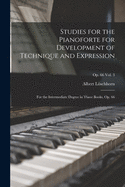 Studies for the Pianoforte for Development of Technique and Expression: for the Intermediate Degree in Three Books, Op. 66; op. 66 vol. 2