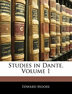 Studies in Dante, Volume 1