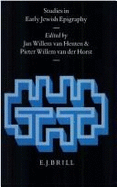 Studies in Early Jewish Epigraphy - Horst, Pieter W (Editor), and Henten, Jan Willem (Editor)