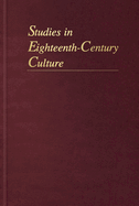 Studies in Eighteenth-Century Culture: Volume 34