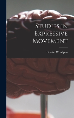 Studies in Expressive Movement - Allport, Gordon W (Gordon Willard) (Creator)