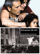 Studies in French Cinema: UK perspectives, 1985-2010