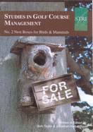 Studies in Golf Course Management: Nest Boxes for Birds and Mammals No. 2