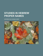 Studies in Hebrew Proper Names