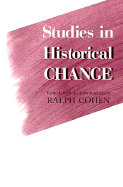 Studies in Historical Change - Cohen, Ralph, Professor (Editor)