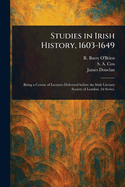 Studies in Irish History, 1603-1649