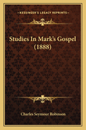 Studies in Mark's Gospel (1888)