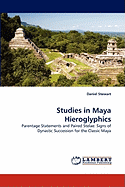 Studies in Maya Hieroglyphics