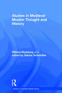 Studies in Medieval Muslim Thought and History